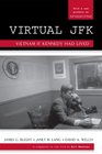 Virtual JFK Vietnam If Kennedy Had Lived