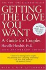 Getting the Love You Want A Guide for Couples