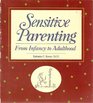 Sensitive parenting From infancy to adulthood