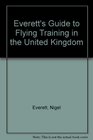 Everett's Guide to Flying Training in the United Kingdom
