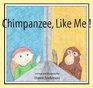 Chimpanzee Like Me