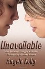 Unavailable One Lesbian's Struggle with the Bisexuality of Other Women