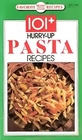 101+ Hurry-Up Pasta Recipes