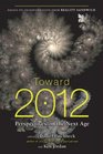 Toward 2012 Perspectives on the Next Age