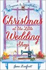 Christmas at the Little Wedding Shop: Sequins and Snowflakes (Little Wedding Shop by the Sea, Bk 2)