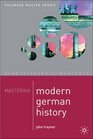 Mastering Modern German History 18641990