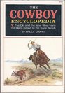 The Cowboy Encyclopedia The Old and the New West from the Open Range to the Dude Ranch