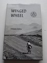 Winged wheel The history of the first hundred years of the Cyclists' Touring Club