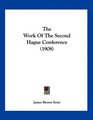 The Work Of The Second Hague Conference