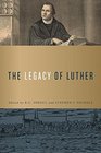 The Legacy of Luther