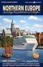 Northern Europe by Cruise Ship  2nd Edition The Complete Guide to Cruising Northern Europe