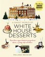 A Sweet World of White House Desserts From BlownSugar Baskets to Gingerbread Houses a Pastry Chef Remembers