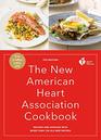 The New American Heart Association Cookbook 9th Edition Revised and Updated with More Than 100 AllNew Recipes
