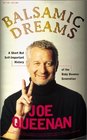 Balsamic Dreams A Short But Selfimportant History of the Baby Boomer Generation