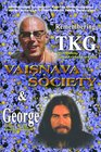 REMEMBERING TAMAL KRISHNA GOSWAMI AND GEORGE HARRISON (Vaisnava Society Journal Vol. 6)