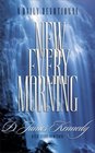 New Every Morning A Daily Devotional