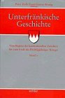 Unterfrnkische Geschichte 5 Bde Bd3 Vom Beginn des konfessionellen Zeitalters bis zum Ende des Dreiigjhrigen Krieges