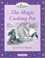 Classic Tales Level 1 The Magic Cooking Pot The Shoemaker American Englisch 100 Grundwrter