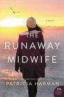 The Runaway Midwife A Novel