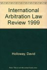 International Arbitration Law Review 1999