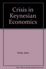 Crisis in Keynesian Economics