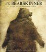 The Bearskinner A Tale of the Brothers Grimm