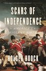 Scars of Independence America's Violent Birth