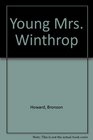 Young Mrs Winthrop