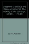 Under the Gowanus and Razorwire journal The making of two paintings 5999  111599