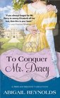 To Conquer Mr Darcy