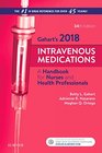2018 Intravenous Medications A Handbook for Nurses and Health Professionals 34e