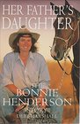 Her Father's Daughter  The Bonnie Henderson Story