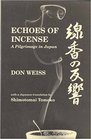 Echoes of Incense A Pilgrimage in Japan
