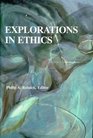 Explorations in Ethics Readings from Across the Curriculum