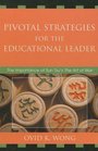 Pivotal Strategies for the Educational Leader The Importance of Sun Tzu's Art of War