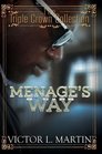 Menage's Way Triple Crown Collection