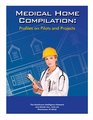 Medical Home Compilation Profiles on Pilots and Projects