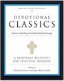 Devotional Classics: Revised Edition : Selected Readings for Individuals and Groups