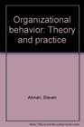 Organizational behavior Theory and practice