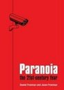 Paranoia The 21st Century Fear