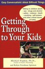 Getting Through To Your Kids