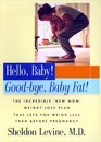 Hello Baby Goodbye Baby Fat