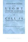 Augustin-Michel Lemonnier Presents Light over the Scaffold: Prison Letters of Jacques Fesch and Cell 18 : Unedited Letters of Jacques Fesch Guillotined on October 1, 1957 at the Age of 27