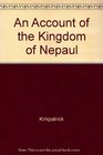 An Account of the Kingdom of Nepaul