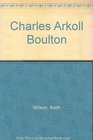 Charles Arkoll Boulton