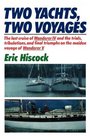 Two Yachts Two Voyages