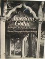 American gothic Its origins its trials its triumphs