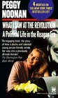 What I Saw at the Revolution A Political Life in the Reagan Era