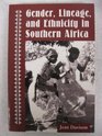 Gender Lineage And Ethnicity In Southern Africa