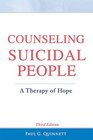 Counseling Suicidal People A Therapy of Hope
